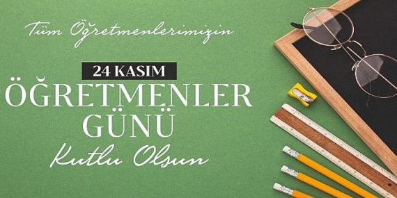 Karaman Belediye Başkanı Savaş Kalaycı, 24 Kasım Öğretmenler Günü dolayısıyla bir mesaj yayınladı