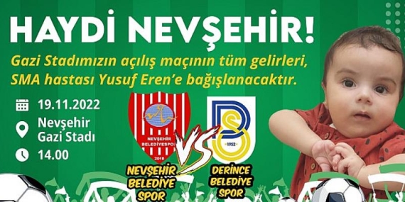 Nevşehir Belediyespor – Derince Belediyespor Müsabakasının Bilet Gelirleri SMA Hastası Yusuf Eren’e Bağışlanacak
