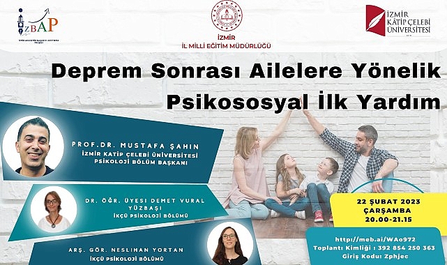 İzmir İl Milli Eğitim Müdürlüğünden “Deprem Sonrası Ailelere Yönelik Psikososyal İlk Yardım; Semineri