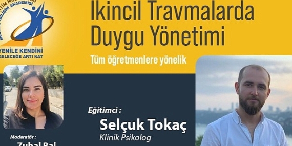 İzmir İl Milli Eğitim Müdürlüğü “İkincil Travmalarda Duygu Yönetimi” Konulu Çevrimiçi Toplantı Düzenliyor