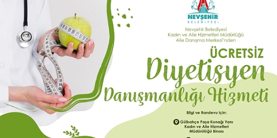Nevşehir Belediyesi Aile Danışma Merkezi'nde Ücretsiz Diyetisyen Danışmanlığı Hizmeti