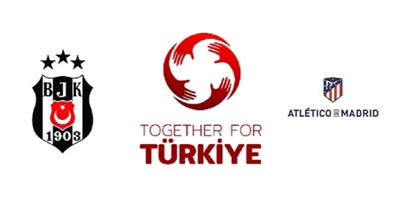Atletico de Madrid ve Beşiktaş JK, Depramzedelere Destek İçin Türkiye'de Dostluk Maçı Yapacak