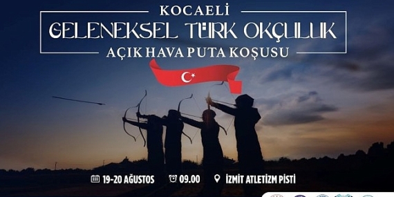 Kocaeli Geleneksel Türk Okçuluğu Açık Hava Puta Koşusu başlıyor