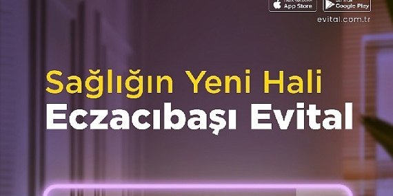 Standartlar Değişiyor: Sağlığın Yeni Hali Eczacıbaşı Evital