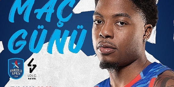Anadolu Efes, Turkish Airlines EuroLeague'de LDLC Asvel Villeurbanne ile Karşılaşacak