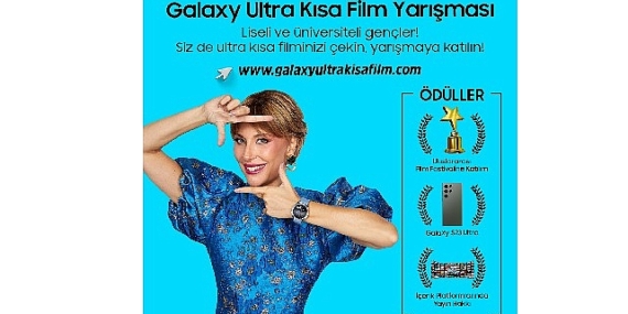 Samsung Türkiye'nin düzenlediği Galaxy Ultra Kısa Film Yarışması ile genç yönetmenlerin yolculuğu başlıyor   