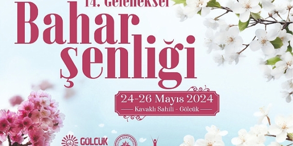 14. Geleneksel Bahar Şenliği Gölcük’te Başlıyor