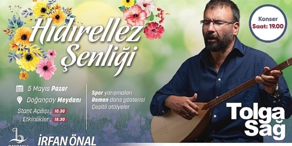 Bayraklı'da Hıdırellez Şenliğinde Tolga Sağ Sahne Alacak