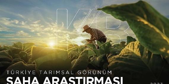 Tarımda Sürdürülebilirlik ve Finansmanın Rolü: KKB’nin 2023 Türkiye Tarımsal Görünüm Saha Araştırması Raporu Yayınlandı
