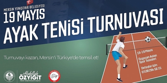 Yenişehir Belediyesi 19 Mayıs Ayak Tenisi Turnuvası düzenliyor