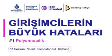 Girişimcilerin Büyük Hataları Etkinliği 13 Haziran’da Gerçekleşecek!