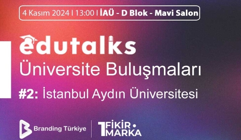 EduTalks Etkinliği 4 Kasım 2024’te İstanbul Aydın Üniversitesi’nde!