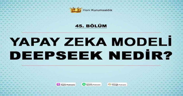 Çin Merkezli Yapay Zeka Modeli DeepSeek Nedir?