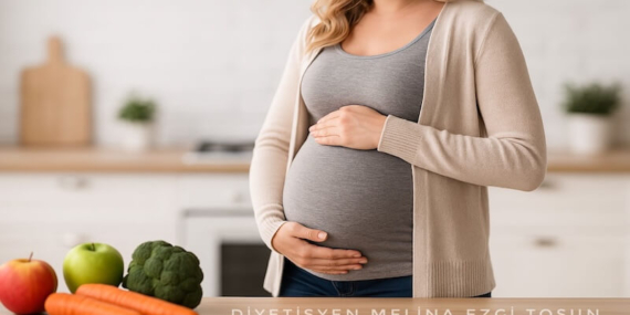 Gebelikte Kilo Alımı ve Doğru Beslenmenin Önemi