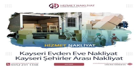 Güvenli ve Konforlu Taşınmanın Adresi Kayseri Evden Eve Nakliyat