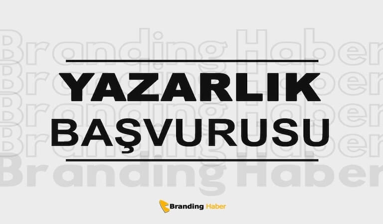 Branding Haber’de Yazar Olmak – Yazarlık Başvurusu Başladı!