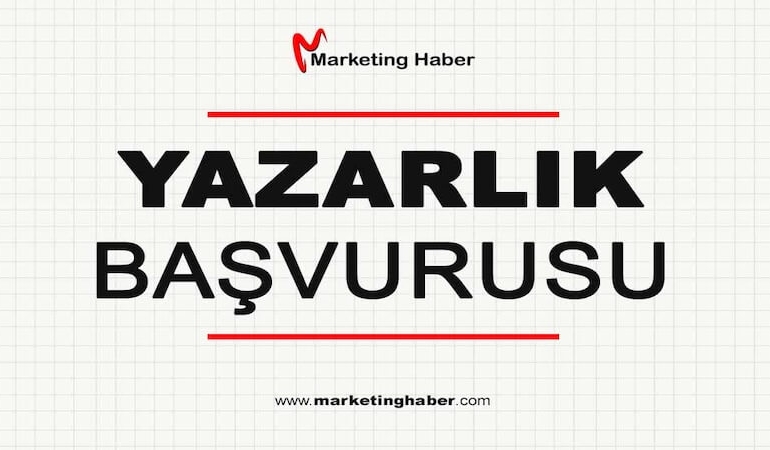 Marketing Haber’de Yazar Olmak İçin Yazarlık Başvurusu Başladı!