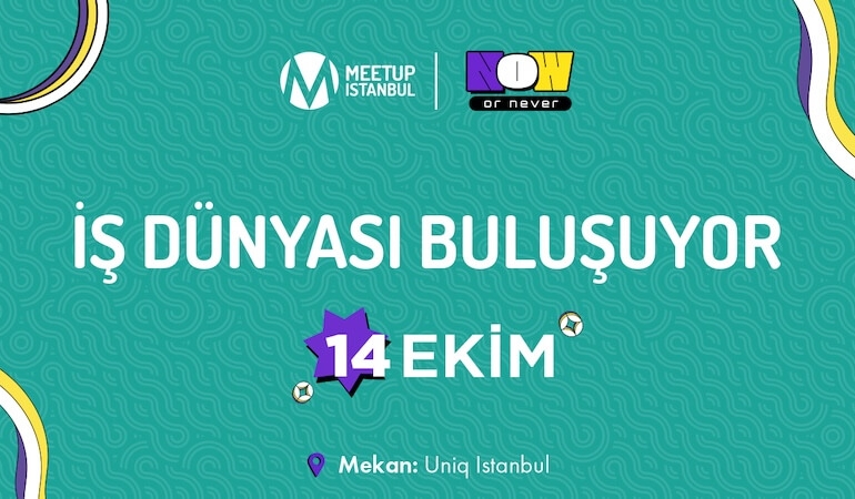 Pazarlama Dünyasının Devleri Meetup Istanbul 2025’te Buluşuyor