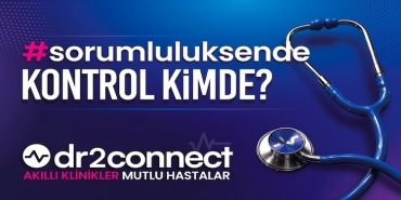 Dr2connect “Sorumluluk Sende” Kampanyasıyla Türkiye Genelindeki Sağlık Profesyonellerine Sesleniyor