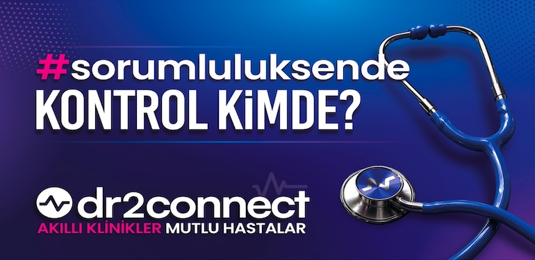 Dr2connect “Sorumluluk Sende” Kampanyasıyla Türkiye Genelindeki Sağlık Profesyonellerine Sesleniyor
